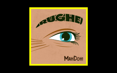 MahDoh! – Rughe