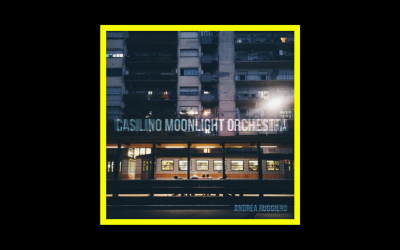 Andrea Ruggiero – Casilino Moonlight Orchestra