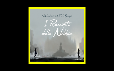 Paolo Benvegnù & Nicholas Ciuferri – I racconti delle nebbie