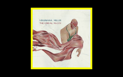 Virginiana Miller – The Unreal McCoy