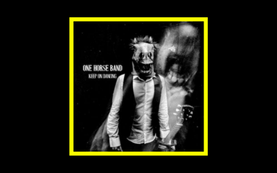 One Horse Band – Keep On Dancing