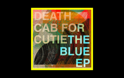 Death Cab For Cutie – The Blue EP