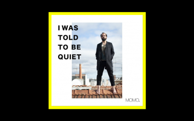 Momo – I Was Told To Be Quiet