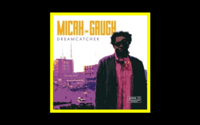 Micah Gaugh – Dreamcatcher