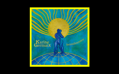 Karine Germaix – Incandescence