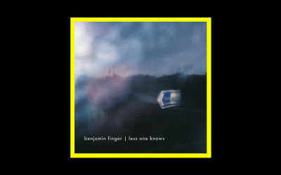 Benjamin Finger – Less One Knows