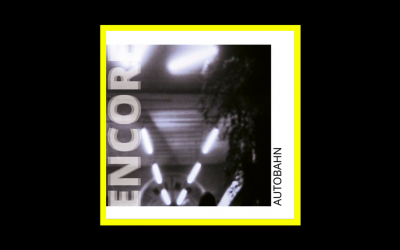 Encore – Autobahn