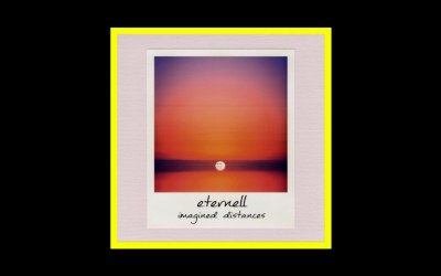 Eternell – Imagined Distances