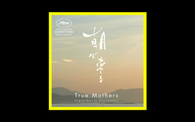 Akira Kosemura – True Mothers (Original Motion Picture Soundtrack)