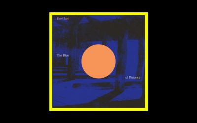 Elori Saxl – The Blue Of Distance