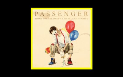 Passenger – Songs For The Drunk And Broken Hearted