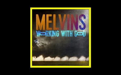 Melvins – Working With God