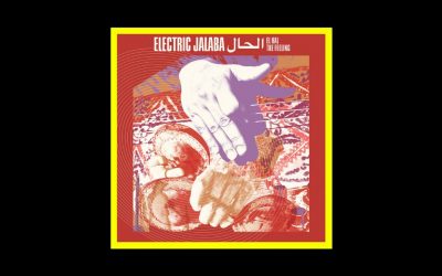 Electric Jalaba – El Hal / The Feeling