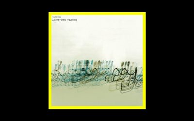 Halftribe – Lucent Forms Travelling