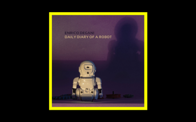 Enrico Degani – Daily Diary Of A Robot