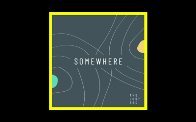 The Lost ABC – Somewhere