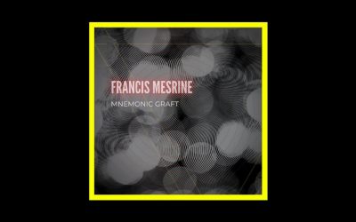 EP Premiere: “Mnemonic Graft” di Francis Mesrine