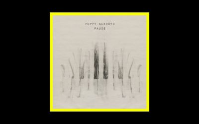 Poppy Ackroyd – Pause