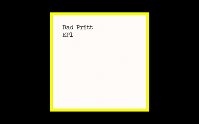 Bad Pritt – EP1