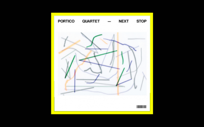 Portico Quartet – Next Stop