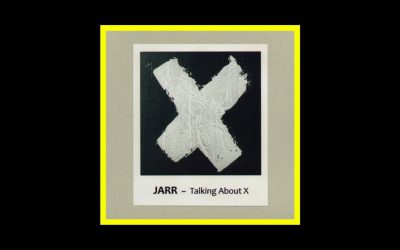 JARR – Talking About X