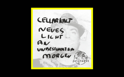 Cellarkalt – Neues Licht an unbestimmtem Morgen