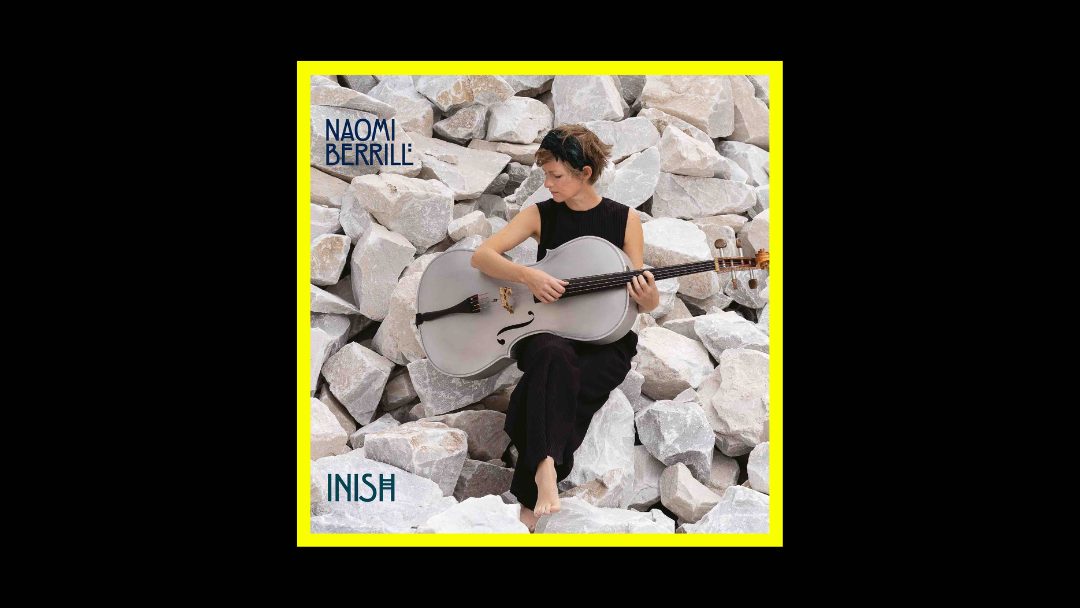 Naomi Berrill - Inish Radioaktiv