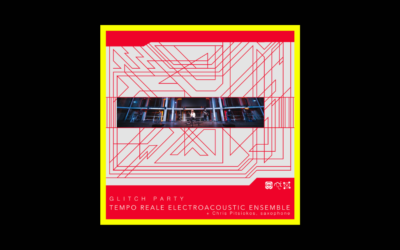 Tempo Reale Electroacoustic Ensemble + Chris Pitsiokos – Glitch Party