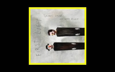 Dennis Callaci & Heimito Künst – First Light