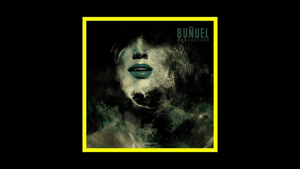 Buñuel - Mansuetude Radioaktiv