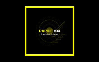 Rapide #34 – Speciale etichette